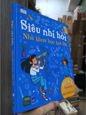  Siêu Nhí Hỏi Nhà Khoa Học Trả Lời 