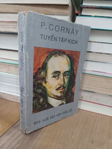  Tuyển Tập Kịch P.cornây - Hoàng Hữu Đản Dịch và Giới Thiệu 