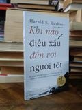  Khi nào điều xấu đến với người tốt - Harold S. Kushner (Phạm Như Lan dịch) 