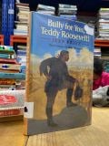  Bully for You, Teddy Roosevelt! - Jean Fritz 