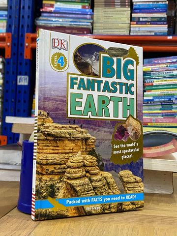  Big Fantastic Earth : See the World’s Most Spectacular Places - Jen Green 