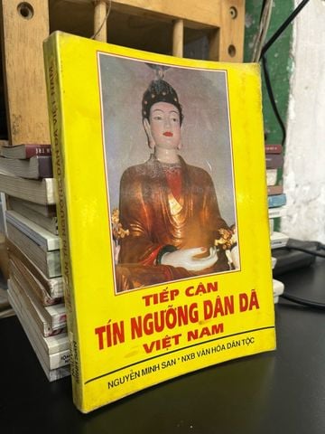  Tiếp Cận Tín Ngưỡng Dân Dã Việt Nam - Nguyễn Minh San 