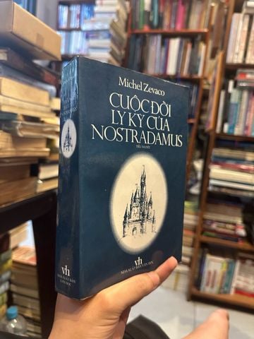  Cuộc Đời Ly Kỳ của Nostradamus - Michel Zevaco 
