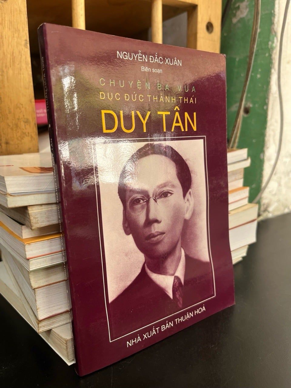  Chuyện ba vua dục đức thành thái Duy Tân - Nguyễn Đắc Xuân 