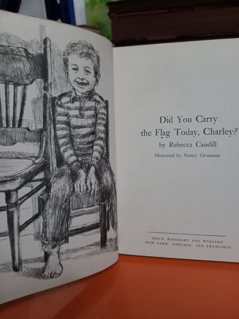  Did You Carry The Flag Today, Charley? - Rebecca Caudill 