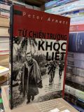  Từ chiến trường khốc liệt - Peter Arnett 