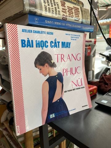Bài Học Cắt May Trang Phục Nữ - Atelier Charlotte Auzou