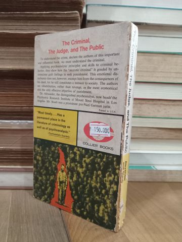  The criminal, the judge, and the public - Franz Alexander, M.D. and Hugo Staub 