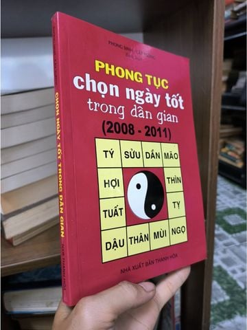  Phong Tục Chọn Ngày Tốt Trong Dân Gian (2008 - 2011) - Phong Sinh, Cát Tường 