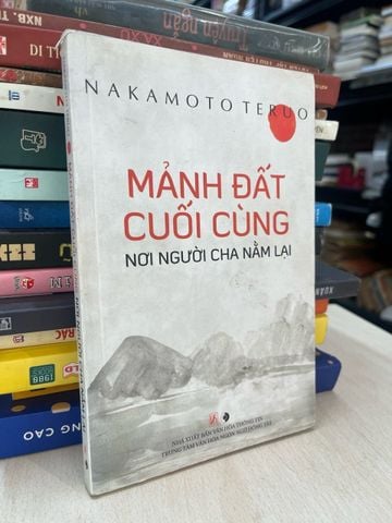  Mảnh đất cuối cùng nơi người cha nằm lại - Nakamoto Teruo 