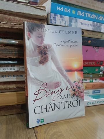 Bóng em xa hơn chân trời - Michelle Celmer (Đào Bạch Liên dịch)