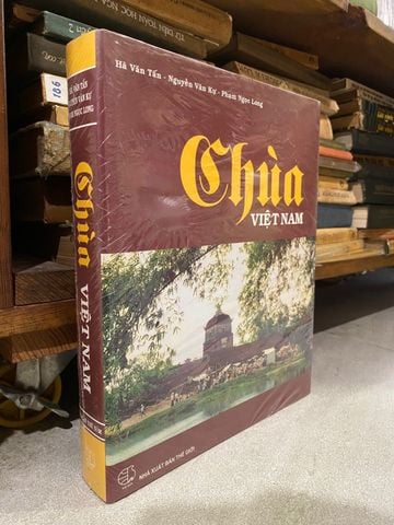  Chùa Việt Nam - Hà Văn Tấn, Nguyễn Văn Kự, Phạm Ngọc Long 