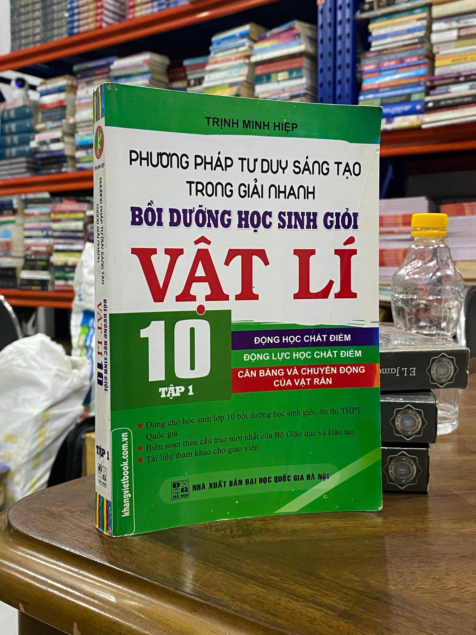  Phương pháp tư duy sáng tạo trong giải nhanh bồi dưỡng học sinh giỏi Vật lý 10 tập 1 - Trịnh Minh Hiệp 