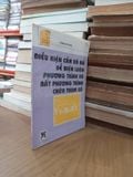  Điều kiện cần và đủ để biện luận phương trình và bất phương trình chứa tham số - Phan Huy Khải 