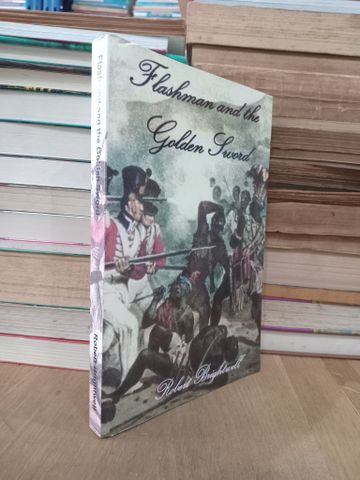  Flashman and the Golden Sword - Robert Brightwell 