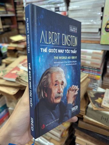  Thế Giới Như Tôi Thấy - Albert Einstein 