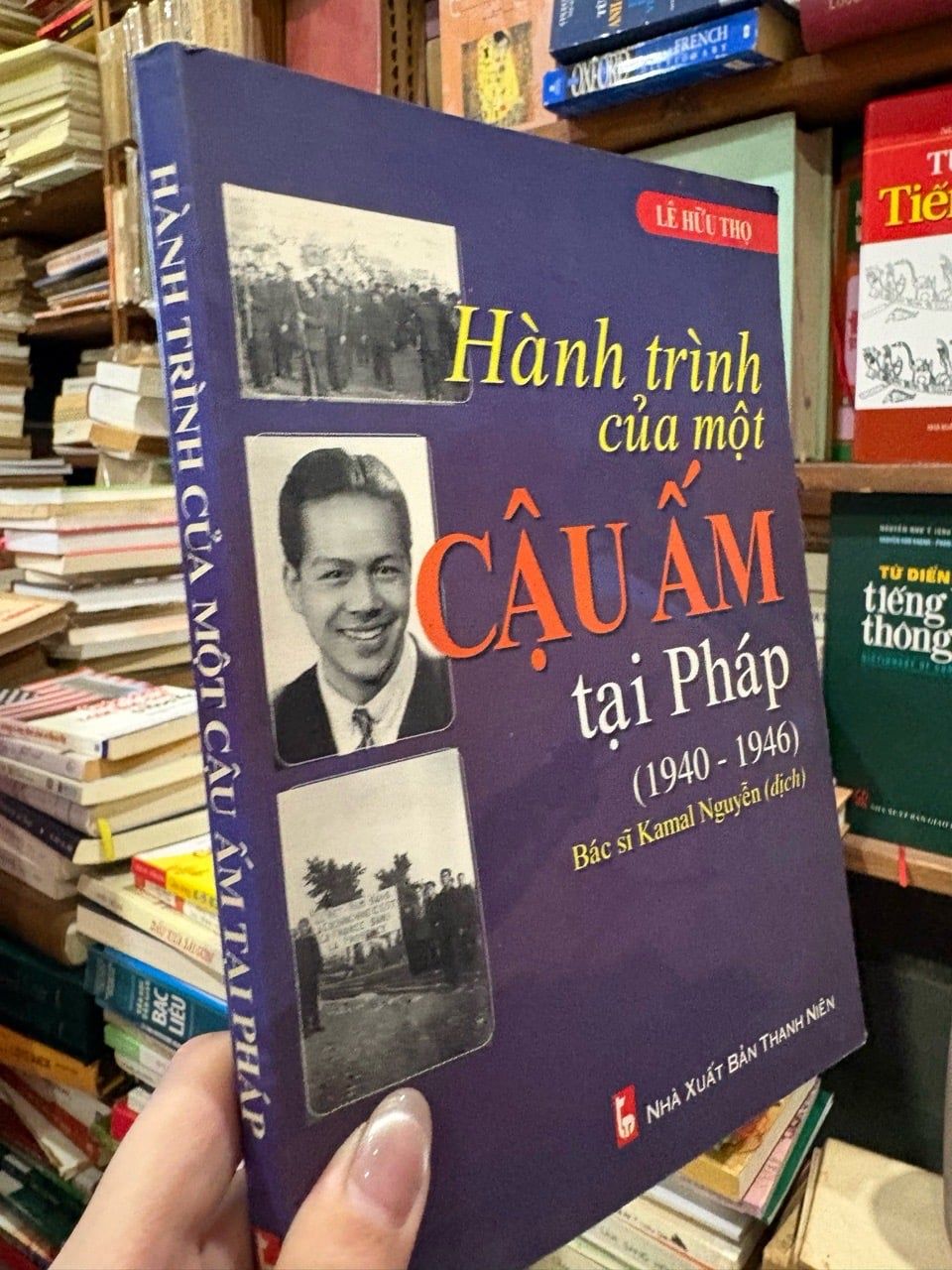  Hành trình của một cậu ấm tại Pháp ( 1940 - 1946 ) - Lê Hữu Thọ 