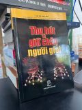  Thu hút và giữ chân người giỏi - Đỗ Thanh Năm 