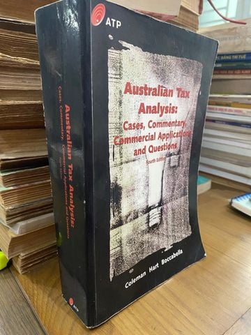Australian Tax Analysis: Cases, Commentary, Commercial Applications And Questions