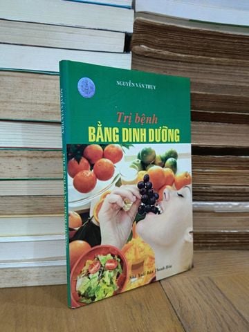  Trị bệnh bằng dinh dưỡng - Nguyễn Văn Thụy 