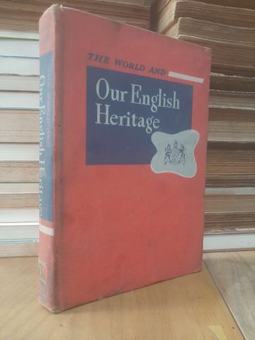 The world and our English heritage: The mastery of reading - Matilda Bailey, Ullin W. Leavell 