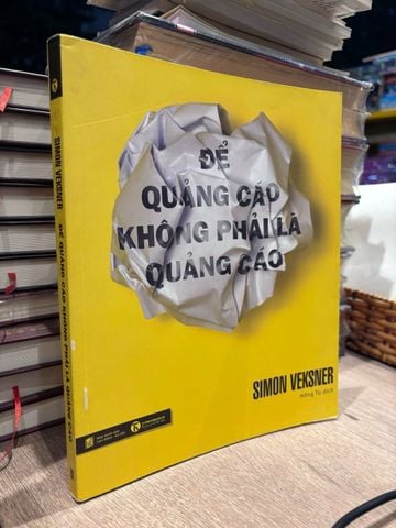  Để Quảng Cáo Không Phải là Quảng Cáo - Simon Veksner 