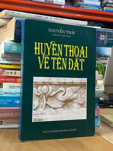 Huyền Thoại Về Tên Đất - Nguyễn Thái