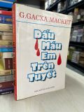  Dấu máu em trên tuyết - G. Gacxa Macket 