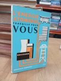  L'energie Atomique Travaille Pour Vous - Joseph M. Dukert 