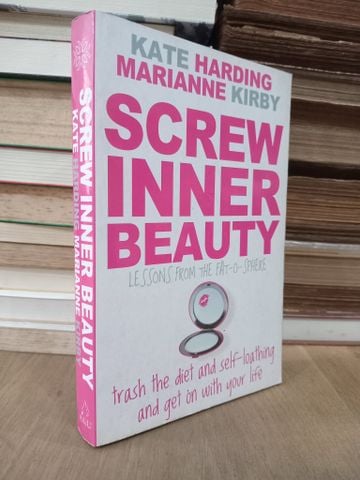  Screw inner beauty - Kate Harding, Marianne Kirby 