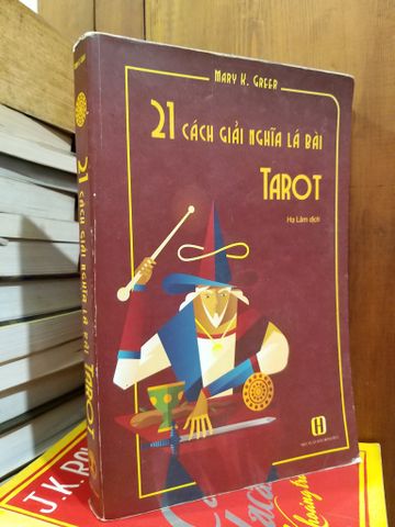  21 cách giải nghĩa lá bài Tarot - Mary K. Greer 