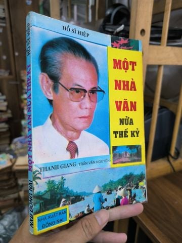 Một Nhà Văn Nửa Thế Kỷ: Thanh Giang - Hồ Sỹ Hiệp 