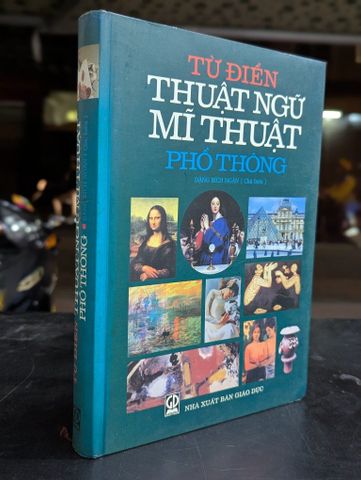  Từ điển thuật ngữ mĩ học phổ thông - Đặng Bích Ngân 