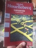  Lanzarote Et Autres Textes - Michel Houellebecq 