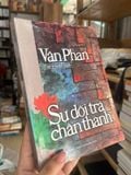  Sự Dối Trá Chân Thành - Văn Phan 