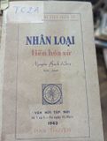  Nhân loại tiến hoá sử - Nguyễn Bách Khoa ( in năm 1943 ) 