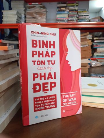 Binh pháp Tôn Tử danh cho phái đẹp - Chin-ning Chu ( Trần Lan Anh dịch )