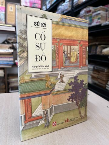  Sử ký cổ sự đồ - Nguyễn Đức Vịnh 
