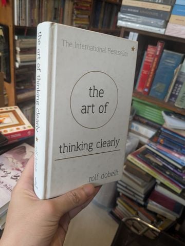  The art of thinking clearly - Rolf Dobelli 