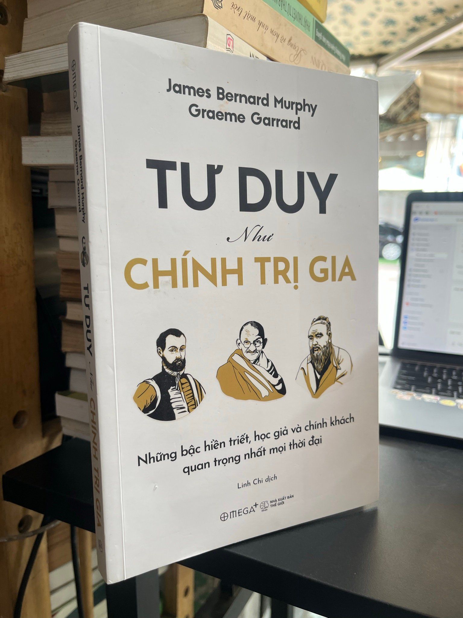  Tư duy như chính trị gia - James Bernard Murphy & Graeme Garrard 
