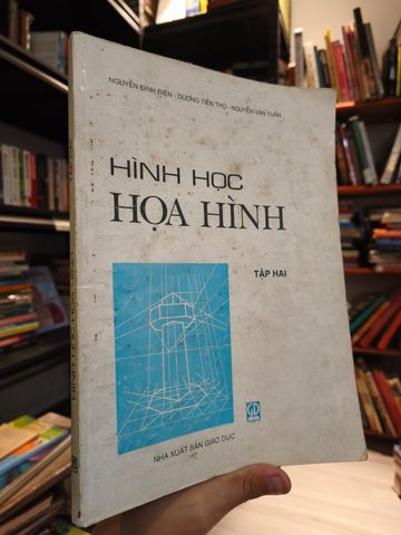  Hình Học Họa Hình (Tập 2) - Nguyễn Đình Điền, Dương Tiến Thọ, Nguyễn Văn Tuấn 