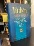  Từ điển Việt Nam văn hoá tín ngưỡng phong tục 