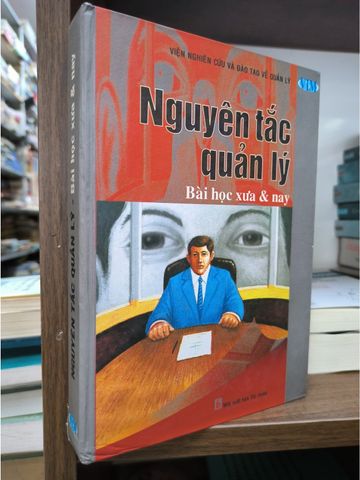  Nguyên Tắc Quản Lý: Bài Học Xưa & Nay 