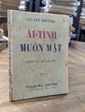  Ái tình muôn mặt - Lê Văn Trương 