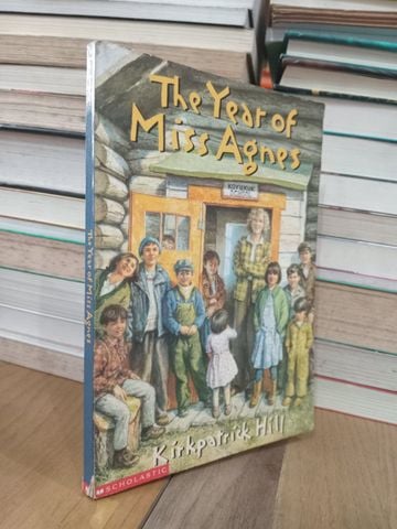  The Year of Miss Agnes - Kirkpatrick Hill 