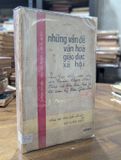  Những vấn đề văn hoá giáo dục xã hội - sưu tập diễn văn của giáo sư Trần Ngọc Ninh 