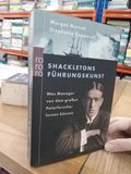  Shackletons Fuhrungskunst - Margot Morrell, Stephanie Capparell 