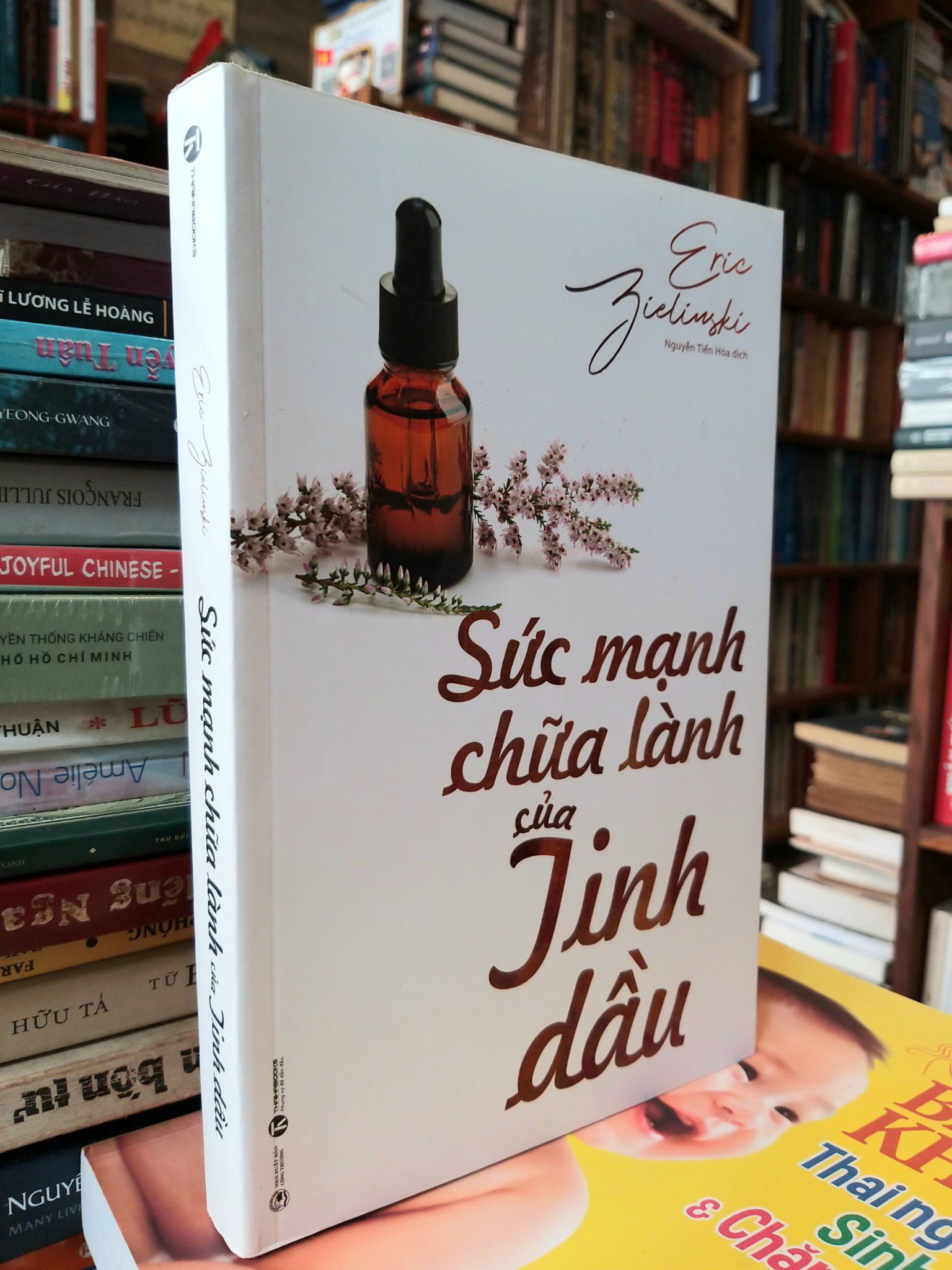  Sức mạnh chữa lành của tinh dầu - Eric Bielinski 