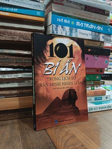  101 Bí ẩn trong lịch sử văn minh nhân loại - Thu Hà (sưu tầm và biên soạn) 