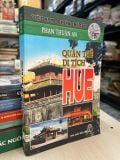  Quần thể di tích Huế - Phan Thuận An 